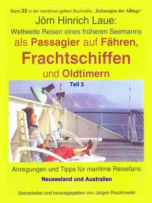 cover image of Als Passagier auf Frachtschiffen, Fähren und Oldtimern – Teil 3